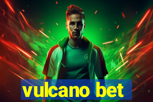 vulcano bet